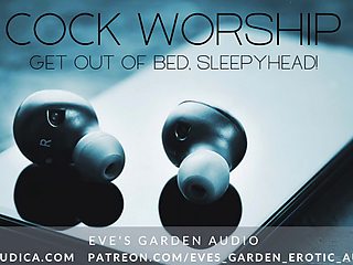 Cock Worship - Get Out of Bed! Erotic Audio for Men by Eves Garden Audio