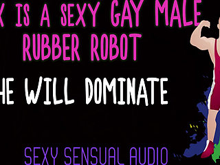 AUDIO ONLY - Alex is a sexy gay robot and he will dominate you