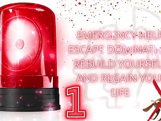 Emergency Help: Escape Domination, Rebuild Yourself, and Regain Your Life 1