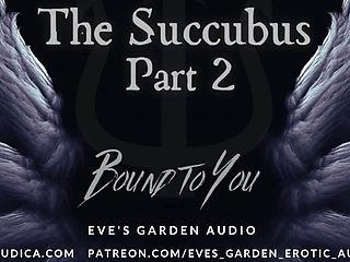 The Succubus 2: Bound to You - Erotic Audio for Men by Eves Garden