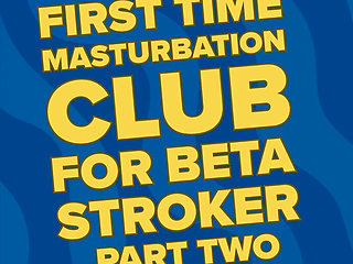 First Time Masturbation Club Part Ii