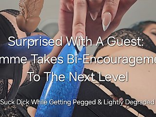 Surprised with a Guest Domme Takes Bi Encouragement to the Next Level: Suck Dick While Getting Pegged & Lightly Degraded