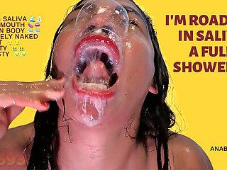 I Roll in Saliva a Full Shower