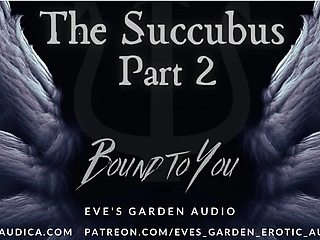 The Succubus 2: Bound to You - Erotic Audio for Men by Eve's Garden