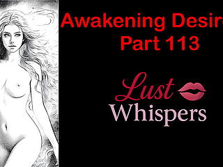 Awakening Desires - Part One Hundred Thirteen - English Audio Story with Subtitle