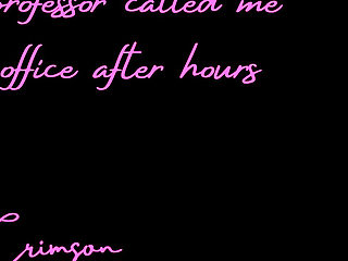 My Professor Called Me to His Office After Hours