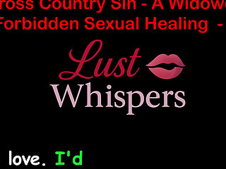 Cross Country Sin a Widower's Illicit Sexual Healing Part 60 - English Audio Sex Story