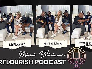 Mrflourish Podcast Featuring Mimi Boliviana a South American Adult Superstar