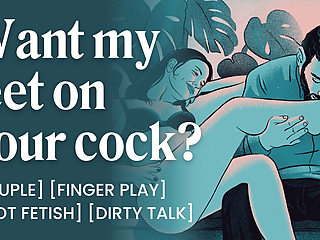 ASMR Audio Porn: Friends With Benefits Foot Fetish Fuck - Teasing, Footjob & Dirty Talk - Erotic Audio Roleplay for Women