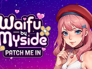 Ep1: Waifu by Myside: Patch Me in (gameplay)