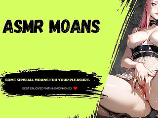 ASMR Moans  for your pleasure.