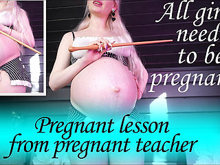 All Girls Need to Be Pregnant! Pregnant Lesson From Pregnant