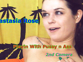 Anastasia Rose - Playin with Pussy N Ass 2nd Camera
