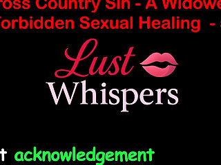 Cross Country Sin a Widower's Forbidden Sexual Healing Part 59 - English Audio Sex Story