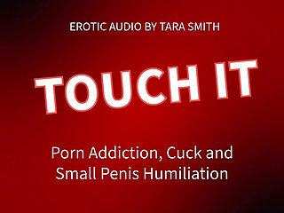 Touch It Sph Cuckold Humiliation Audio Only