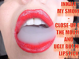 Inhale My Smoke - Close-up of the Mouth and Ugly but Hot Lipstick