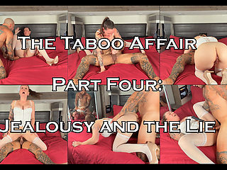 The Taboo Affair Part 4 Jealousy and the Lie