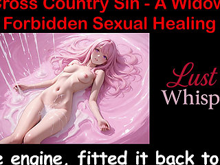 Cross Country Sin: a Widower’s Illicit Sexual Healing Part 6 - English Audio Sex Story